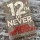 12th of Never by James Patterson and Maxine Paetro — secondhand book
