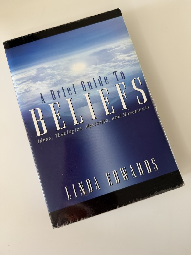 A Brief Guide to Beliefs by Linda Edwards