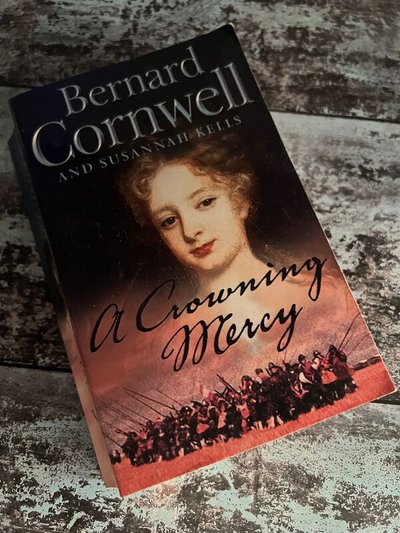 A Crowning Mercy by Bernard Cornwell, Susannah Kells