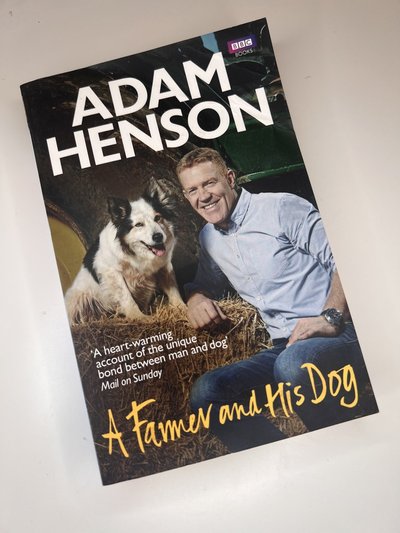A Farmer and his Dog by Adam Henson