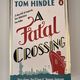 A Fatal Crossing by Tom Hindle — secondhand book