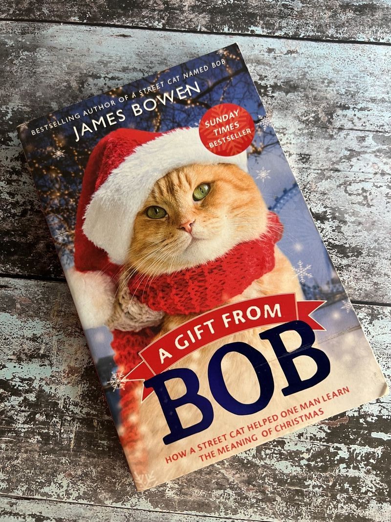 A Gift From Bob by James Bowen