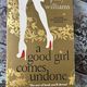 A Good Girl Comes Undone by Polly Williams — secondhand book