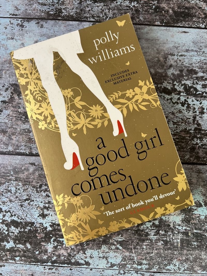 A Good Girl Comes Undone by Polly Williams