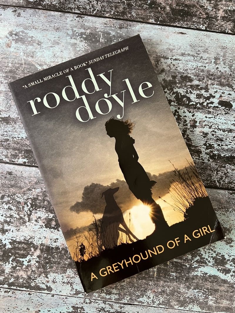 A Greyhound of a Girl by Roddy Doyle