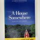 A House Somewhere by Anthony Sattin and Don George — secondhand book