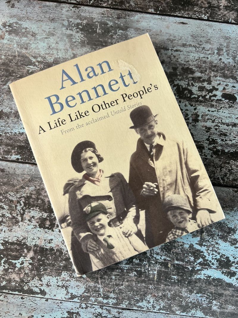 A Life Like Other People's by Alan Bennett