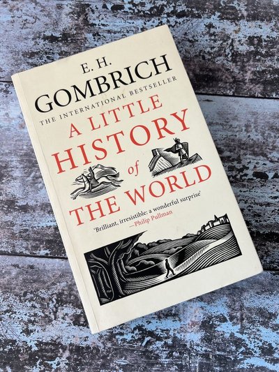 A Little History of the World by E H Gombrich