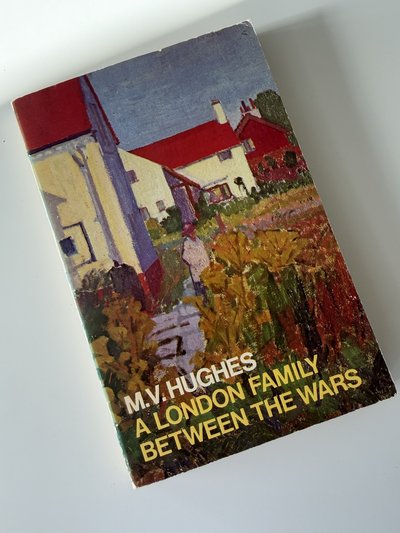 A London Family Between the Wars by M V Hughes