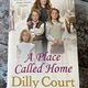 A Place Called Home by Dilly Court — secondhand book