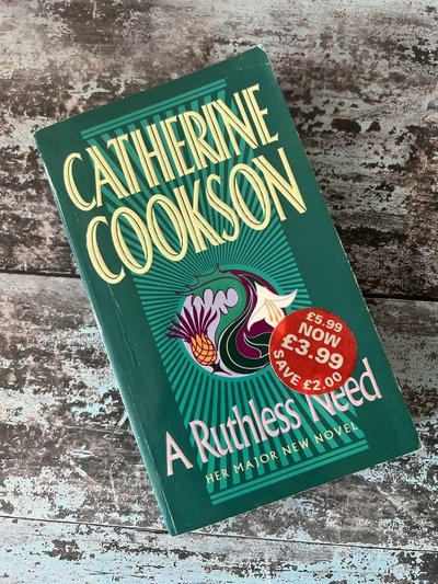 A Ruthless Need by Catherine Cookson