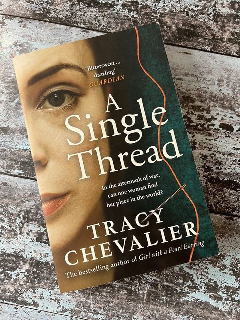 A Single Thread by Tracy Chevalier