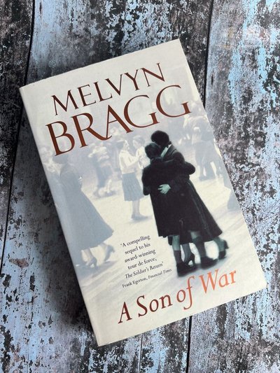 A Son of War by Melvyn Bragg