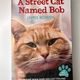A Street Cat Named Bob by James Bowen — secondhand book