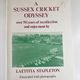 A Sussex Cricket Odyssey by Laetitia Stapleton — secondhand book