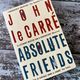 Absolute Friends by John le Carré — secondhand book