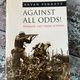 Against All Odds! by Bryan Perrett — secondhand book