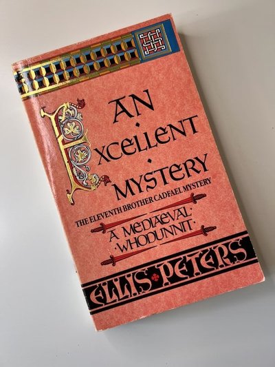 An Excellent Mystery by Ellis Peters