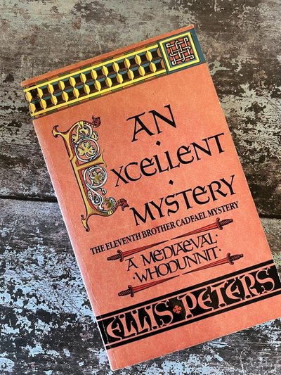 An Excellent Mystery by Ellis Peters