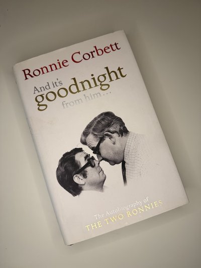 And it's goodnight from him... by Ronnie Corbett