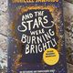 And the Stars were Burning Brightly by Daniellle Jawando — secondhand book