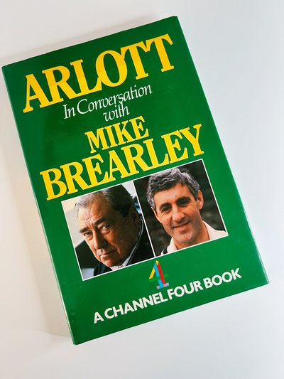 Arlott in Conversation with Mike Brearley by John Arlott, Mike Brearley