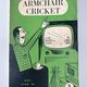 Armchair Cricket by Brian Johnston and Roy Webber — secondhand book