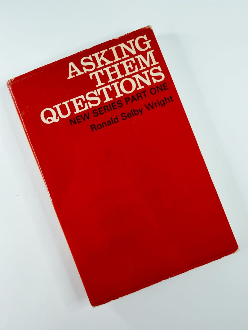 Asking Them Questions by Ronald Selby Wright