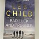 Bad Luck and Trouble by Lee Child — secondhand book