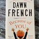 Because of You by Dawn French — secondhand book
