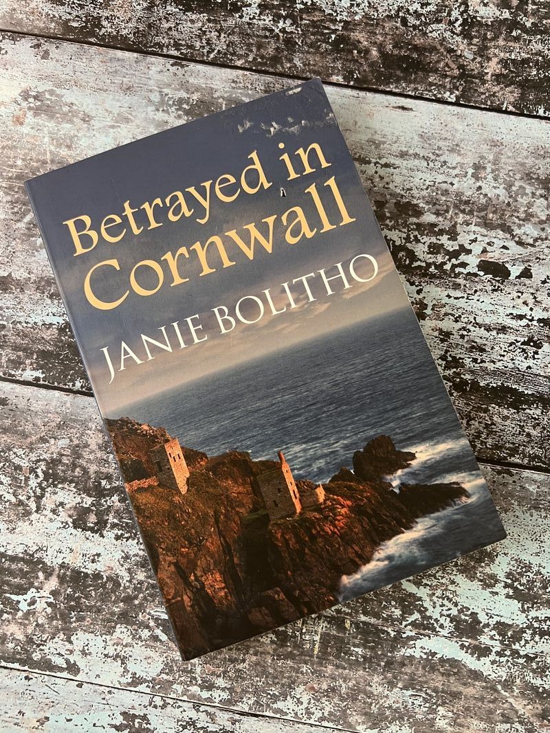 Betrayed in Cornwall by Janie Bolitho