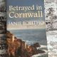 Betrayed in Cornwall by Janie Bolitho — secondhand book