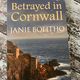 Betrayed in Cornwall by Janie Bolitho — secondhand book