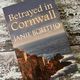 Betrayed in Cornwall by Janie Bolitho — secondhand book