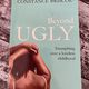 Beyond Ugly by Constance Briscoe — secondhand book