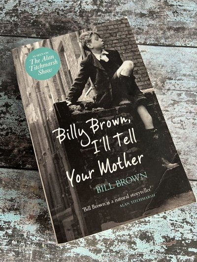 Billy Brown, I'll Tell Your Mother by Bill Brown