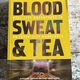 Blood, Sweat and Tea by Tom Reynolds — secondhand book