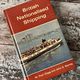 British Nationalised Shipping by John S Styring and W Paul Clegg — secondhand book