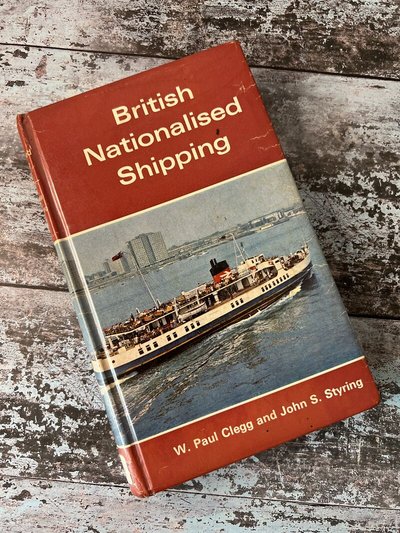 British Nationalised Shipping by John S Styring, W Paul Clegg