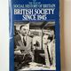 British Society Since 1945 by Arthur Marwick — secondhand book