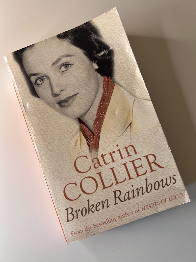 Broken Rainbows by Catrin Collier