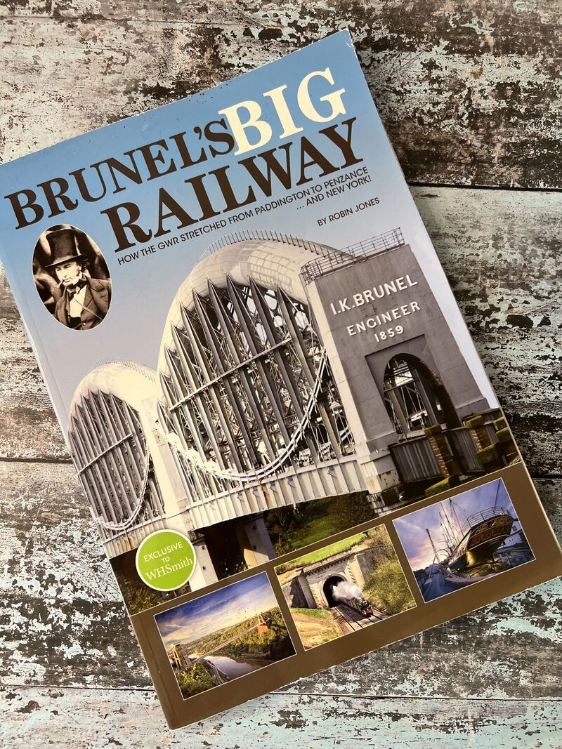 Brunel's Big Railway by Robin Jones