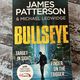 Bullseye by James Patterson and Michael Ledwidge — secondhand book
