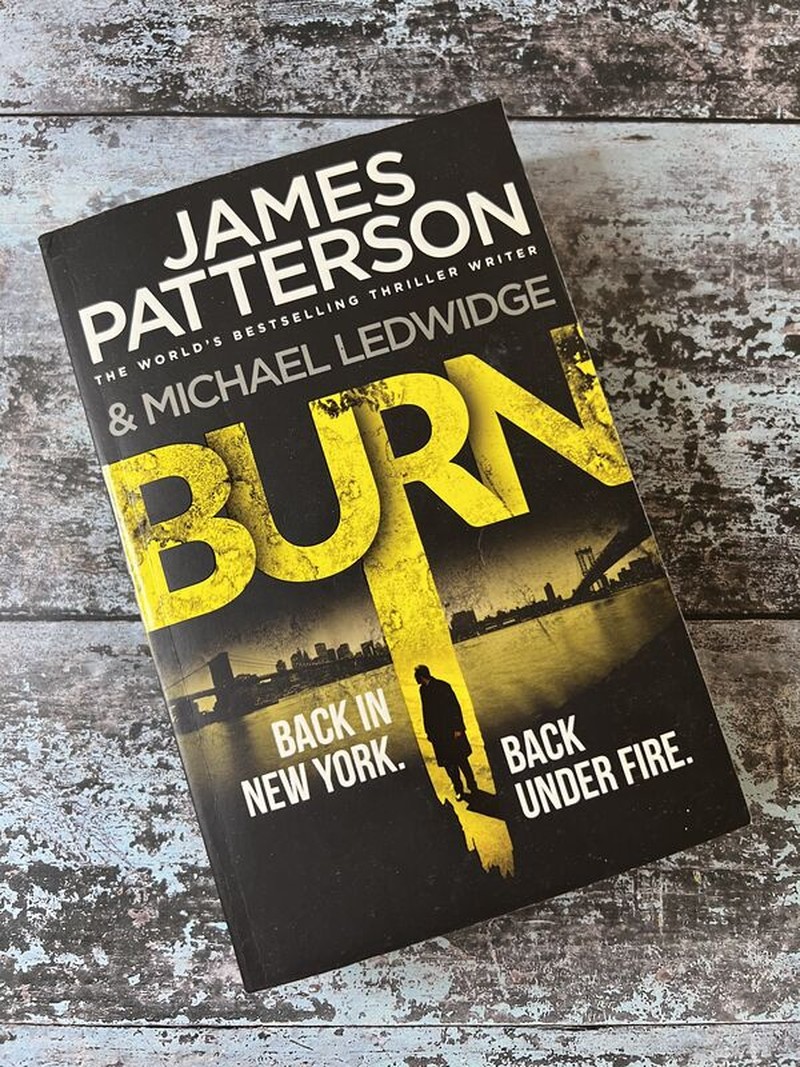 Burn by James Patterson, Michael Ledwidge