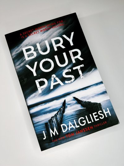 Bury Your Past by J M Dalgliesh