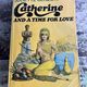 Catherine and a Time for Love by Juliette Benzoni — secondhand book