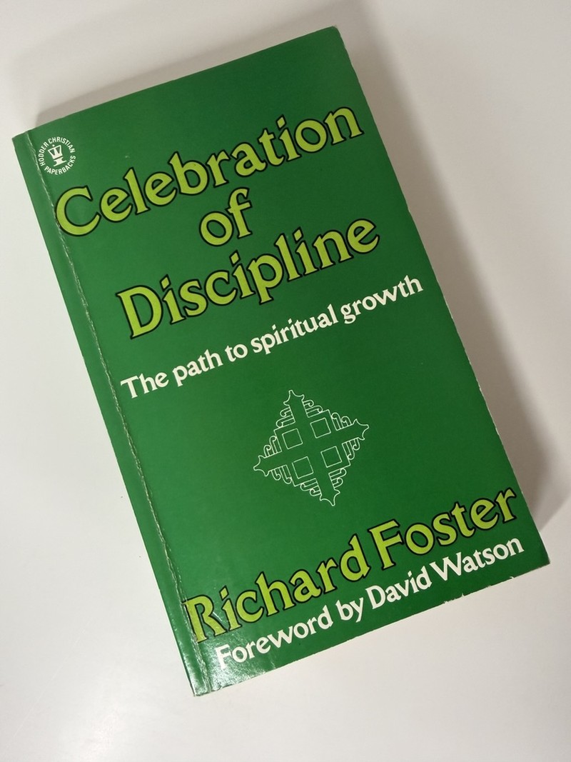 Celebration of Discipline by Richard Foster