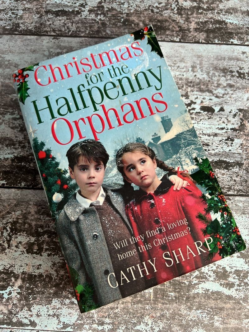 Christmas for the Halfpenny Orphans by Cathy Sharp