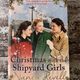 Christmas with the Shipyard Girls by Nancy Revell — secondhand book