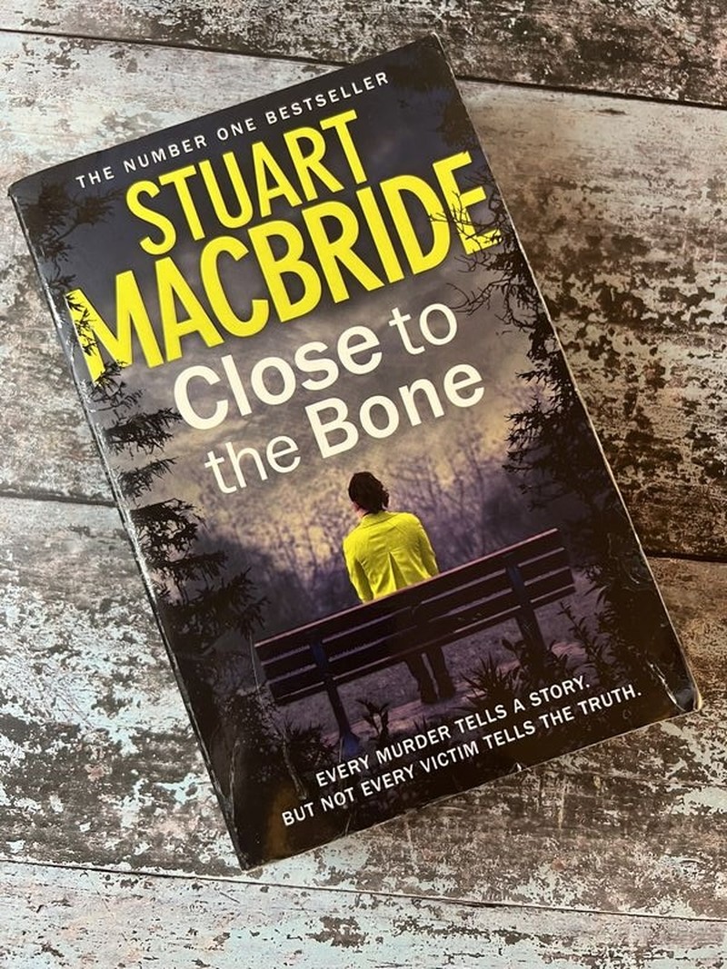 Close to the Bone by Stuart MacBride